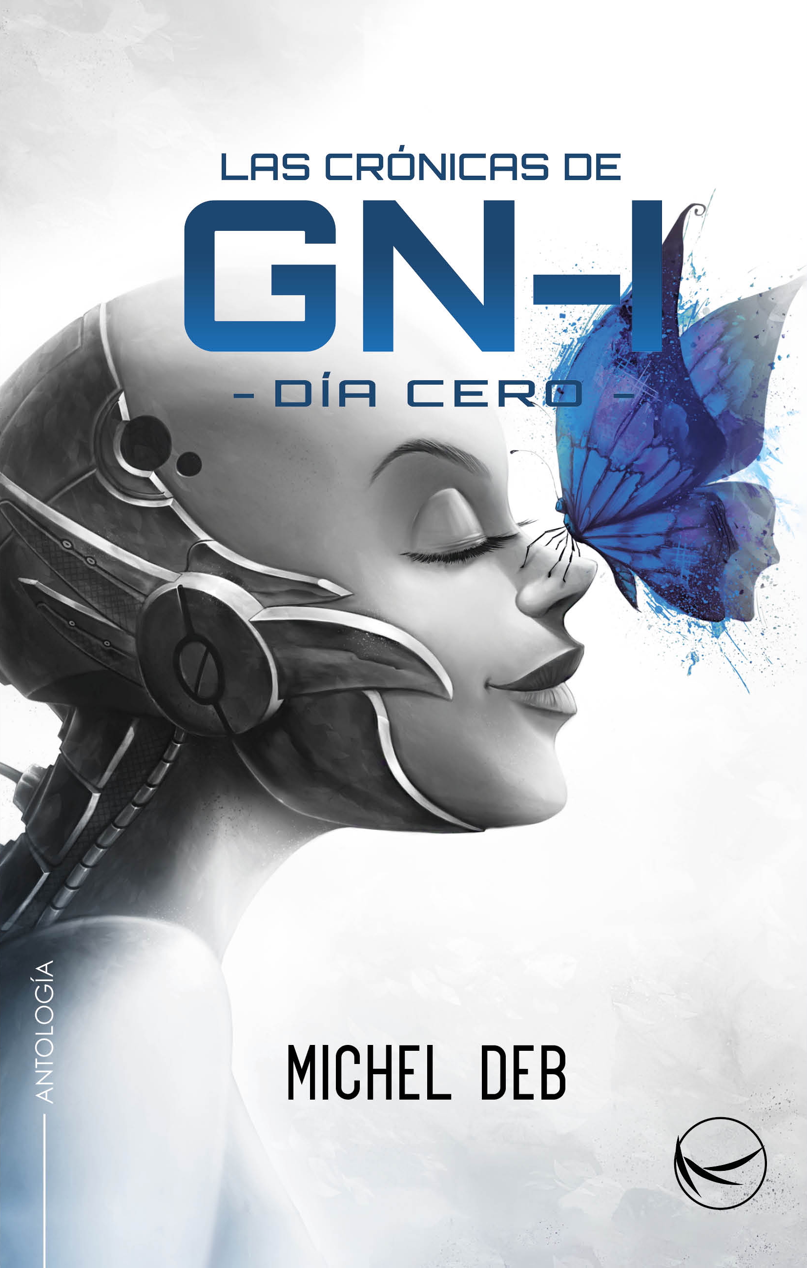 Las crónicas de GN-I: Día Cero
